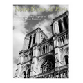 Notre-Dame de Paris: The History and Legacy of France's Most Famous Cathedral