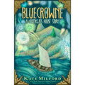 Bluecrowne: A Greenglass House Story