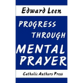 Progress Through Mental Prayer
