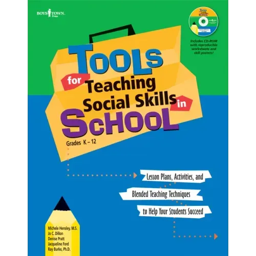 Tools for Teaching Social Skills in School: Lesson Plans, Activities, and Blended Teaching Techniques to Help Your Students Succeed [With CD (Audio)]