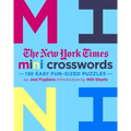 The New York Times Mini Crosswords, Volume 3: 150 Easy Fun-Sized Puzzles
