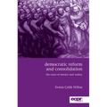 Democratic Reform and Consolidation: The Cases of Mexico and Turkey