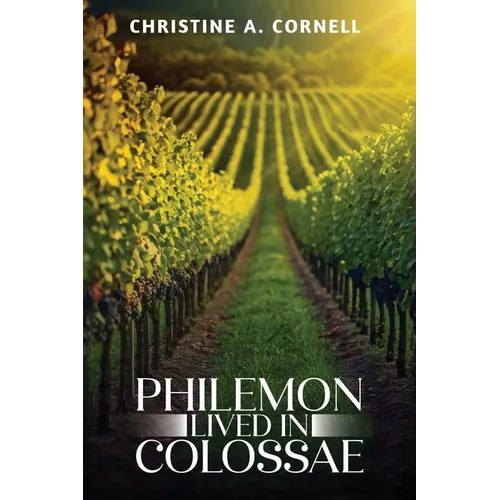Philemon Lived in Colossae