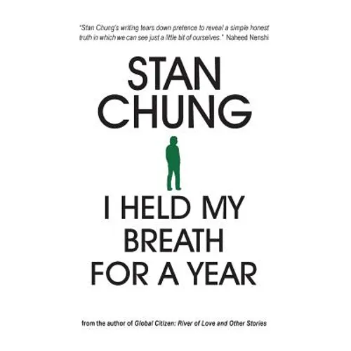 I Held My Breath For A Year: and Other Essays