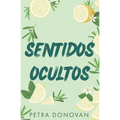 Sentidos Ocultos (Spanish Edition)