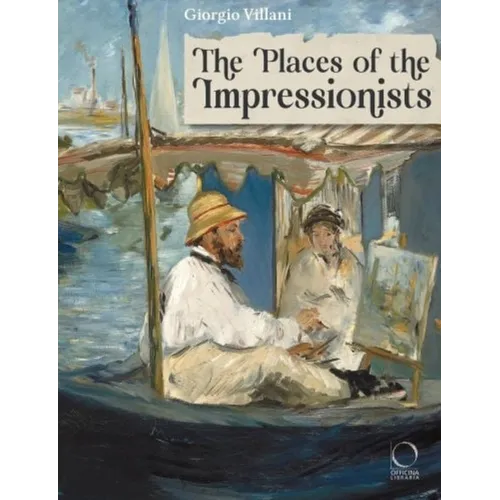 The Places of the Impressionists
