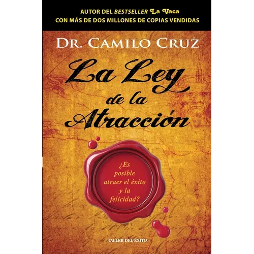 La ley de la atracción: ¿Es posible atraer el éxito y la felicidad?