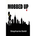 Mobbed Up