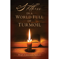 Stillness in a World Full of Turmoil
