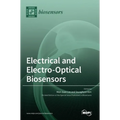 Electrical and Electro-Optical Biosensors