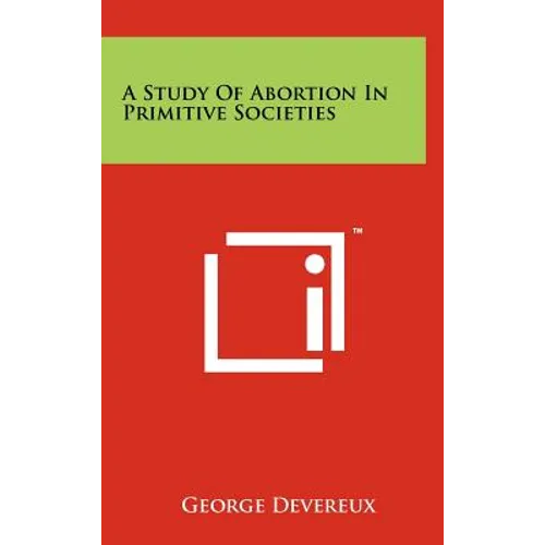 A Study of Abortion in Primitive Societies