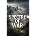 Spectre of War: A Vietnam War Novel