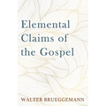 Elemental Claims of the Gospel