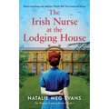 The Irish Nurse at the Lodging House: Heart-wrenching and addictive World War Two historical fiction