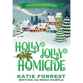 Holly Jolly Homicide: A Christmas Cozy Mystery Series Book 7