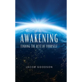 Awakening: Finding the rest of yourself