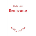 Ghetto Love: Renaissance
