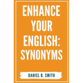 Enhance Your English: Synonyms