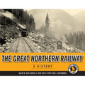 The Great Northern Railway: A History