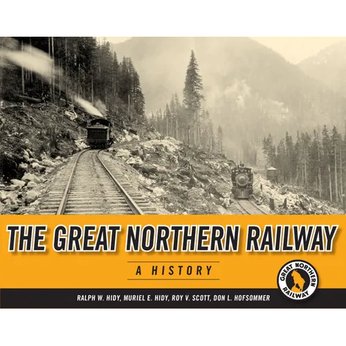 The Great Northern Railway: A History