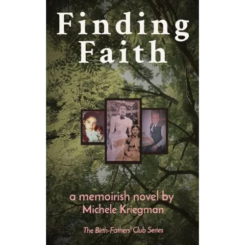 Finding Faith: The Birth-Fathers' Club Series