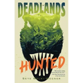 The Deadlands: Hunted