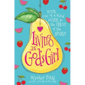 Living as God's Girl: Your One-Of-A-Kind Guide to the Fruit of the Spirit