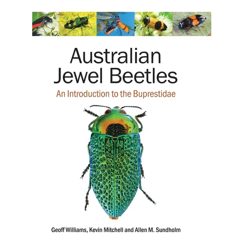 Australian Jewel Beetles: An Introduction to the Buprestidae