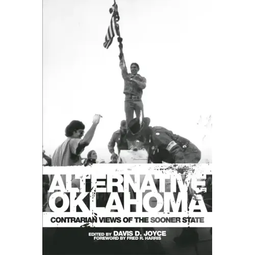 Alternative Oklahoma: Contrarian Views of the Sooner State