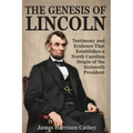 The Genesis of Lincoln