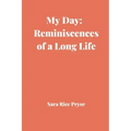 My Day: Reminiscences of a Long Life