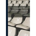 Touring With Tent and Trailer