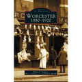 Worcester: 1880-1920