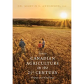 Canadian Agriculture in the 21st Century: Change and Challenge