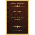 War Eagles: The Story of the Eagle Squadron