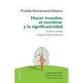 Hacer mundos: el nombrar y la significatividad