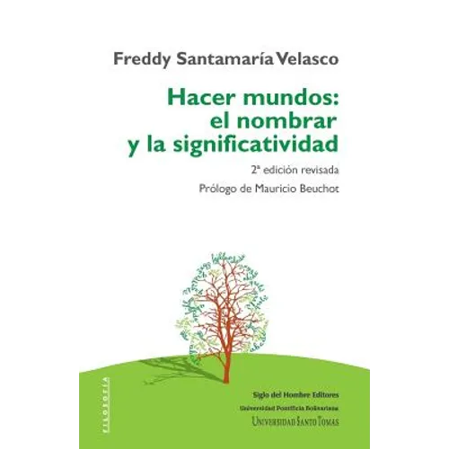 Hacer mundos: el nombrar y la significatividad