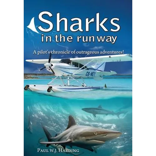 Sharks in the Runway: A Seaplane Pilot's Fifty-Year Journey Through Bahamian Times!