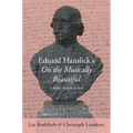Eduard Hanslick's on the Musically Beautiful: A New Translation