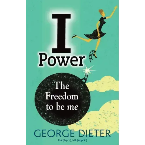 I-Power: The Freedom to Be Me