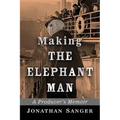 Making The Elephant Man: A Producer's Memoir