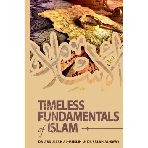 Timeless Fundamentals of Islam