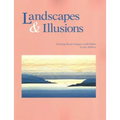 Landscapes and Illusions. Creating Scenic Imagery with Fabric