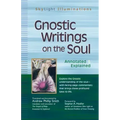 Gnostic Writings on the Soul: Annotated & Explained