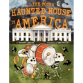 The Most Haunted House in America: A Picture Book