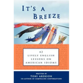 It's a Breeze: 42 Lively English Lessons on American Idioms