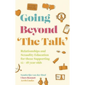 Going Beyond 'The Talk': Relationships and Sexuality Education for Those Supporting 12 -18 Year Olds