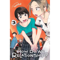 How Do We Relationship?, Vol. 3