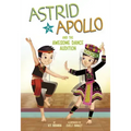 Astrid and Apollo and the Awesome Dance Audition