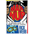 Man Nup: A Groom's Guide to Heroic Wedding Planning